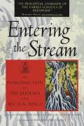 Entering The Stream An Introduction To The Buddha & His Teachings