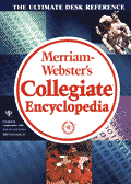 Merriam Websters Collegiate Encyclopedia
