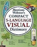 Merriam-Webster's Compact 5-Language Visual Dictionary