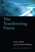 Transforming Vision Shaping a Christian World View