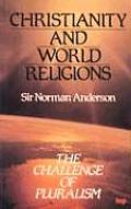 Christianity & World Religions The Challenge of Pluralism