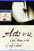 Acts 1-12: God Moves in the Early Church
