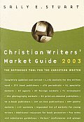 Christian Writers Market Guide 2003