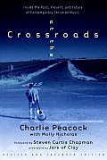 At The Crossroads Inside The Past Present & Future of Contemporary Christian Music
