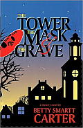 The Tower, the Mask, and the Grave