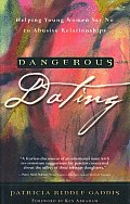 Dangerous Dating: Helping Young Women Say No to Abusive Relationships