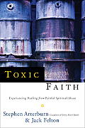 Toxic Faith Experiencing Healing From