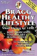 Bragg Healthy Lifestyle 33rd Edition Vital Living to 120