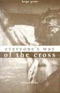 Everyones Way Of The Cross