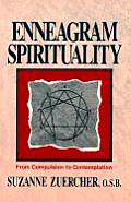 Enneagram Spirituality From Compulsion to Contemplation