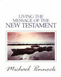 Living The Message Of The New Testament