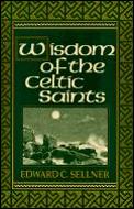 Wisdom of the Celtic Saints