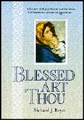 Blessed Art Thou A Treasury Of Marian