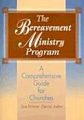 Bereavement Ministry Program A Comprehensive Guide for Churches