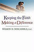 Keeping The Faith Making A Difference