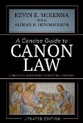 A Concise Guide to Canon Law: A Practical Handbook for Pastoral Ministers