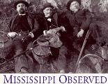 Mississippi Observed