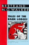 Tales of the Bark Lodges