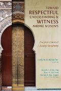 Toward Respectful Understanding and Witness among Muslims: Essays in Honor of J. Dudley Woodberry