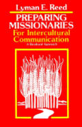 Preparing Missionaries for Intercultural Communication: A Bi-Cultural Approach