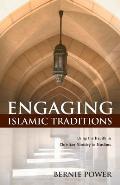 Engaging Islamic Traditions:: Using the Hadith in Christian Ministry to Muslims