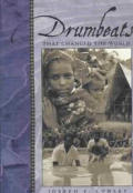Drumbeats That Changed the World a History of the Regions Beyond Missionary Union & the West Indies Mission 1873 1999