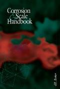 Corrosion and Scale Handbook