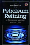Petroleum Refining In Nontechnical L 3rd Edition