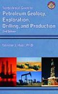 Nontechnical Guide to Petroleum Geology Exploration Drilling & Production 2nd Edition