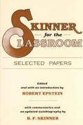 Skinner For The Classroom Selected Papers
