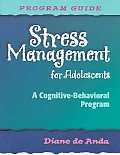 Stress Management for Adolescents A Cognitive Behavioral Program