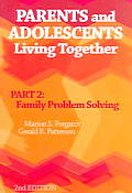 Parents & Adolescents Living Together Part 2 Family Problem Solving