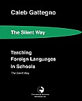 Teaching Foreign Languages in Schools The Silent Way