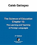 The Science of Education Chapter 13: The Learning and Teaching of Foreign Languages