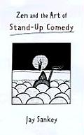 Zen & The Art Of Stand Up Comedy