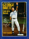 George Brett Last Of A Breed General Edition - Signed Edition