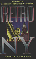 Retro Ny A Guide To Rediscovering Old New York