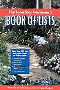 The Lone Star Gardener's Book of Lists