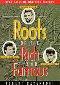 Roots Of The Rich & Famous