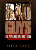 Bad Guys In American History