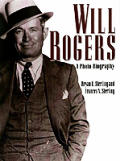 Will Rogers A Photo Biography