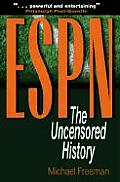 Espn The Uncensored History