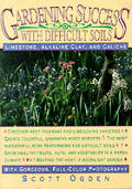 Gardening Success With Difficult Soils