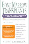 Bone Marrow Transplants A Guide For Cancer Patients & Their Families