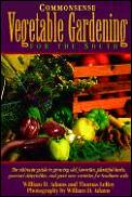 Commonsense Vegetable Gardening For The