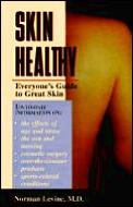 Skin Healthy Everyones Guide To Great Skin