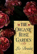 Organic Rose Garden