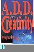 ADD & Creativity Tapping Your Inner Muse