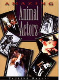 Amazing Animal Actors