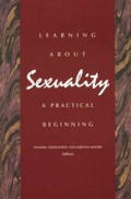 Learning About Sexuality A Practical Beg